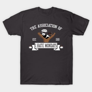 The association of I hate Mondays T-Shirt